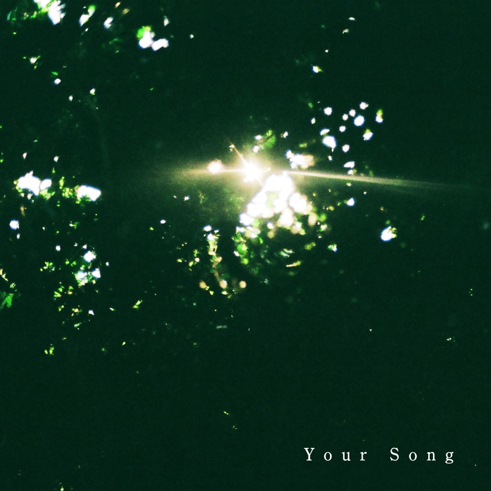 7月24日(水)デジタルシングル「Your Song」リリース決定！